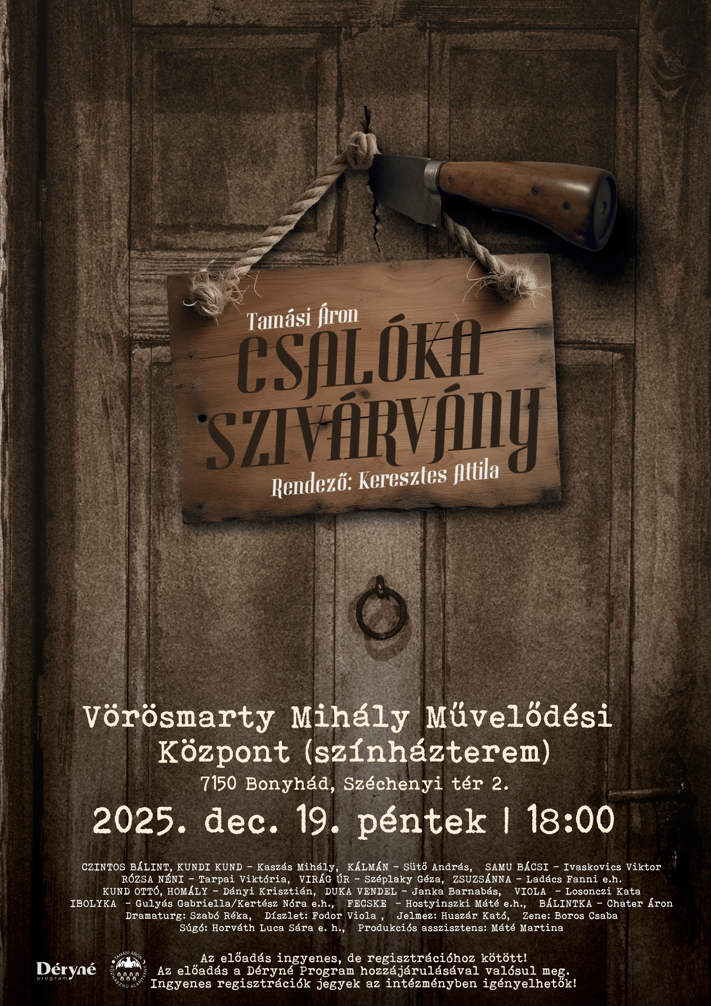 2025. december 19-én 18 órakor Tamási Áron: Csalóka szivárvány a Déryné Társulat előadásában Tamási Áron Csalóka szivárvány című drámája egy székely birtokos gazda, Czintos Bálint történetét tárja elénk, aki fia sikeres érettségi vizsgájának hírére, valamint a faluban zajló ünnepség eseményeinek következtében ráébred, hogy megrekedt egy élethelyzetben, amelyből nem lát kiutat, és egyre képtelenebb összhangban tartani belső vágyait környezete elvárásaival. Régi barátja látogatása és egy váratlan tragikus esemény következtében úgy dönt, változtat sorsán, új életet kezd, pontosabban: identitást cserél. A Czintosban zajló lélektani jelenség nem csupán az önmagával való szembeszegülést jelenti, hanem a családjával, falustársaival való kapcsolatát is megterheli, és végül olyan feszültségekhez vezet, amelyekben képtelen lesz helytállni. Ebből az örvényből a visszaút már sokkal nehezebb, mint az új identitás kínálta, immár sorssá dermedt illúziójáték. Tamási Áron színművében a székely magyar népiség, a magyarság őseredeti látásmódja, erkölcsisége révén válnak láthatóvá azok az általánosan emberi, egyetemes sorskérdések, amelyekre a Keresztes Attila által rendezett előadás is válaszokat keres: Vajon létezik a boldogság boldogtalanság nélkül? Hogyan küzdhetünk meg határtalan vágyainkkal anélkül, hogy elveszítenénk önmagunkat? Ha elvágyódásunk lélekváltást követel, képesek vagyunk-e szembenézni annak lehetséges következményeivel? Az előadás ingyenes és a Déryné Program hozzájárulásával valósul meg! Helyre szóló regisztrációs jegyek a művelődési központban igényelhetők!