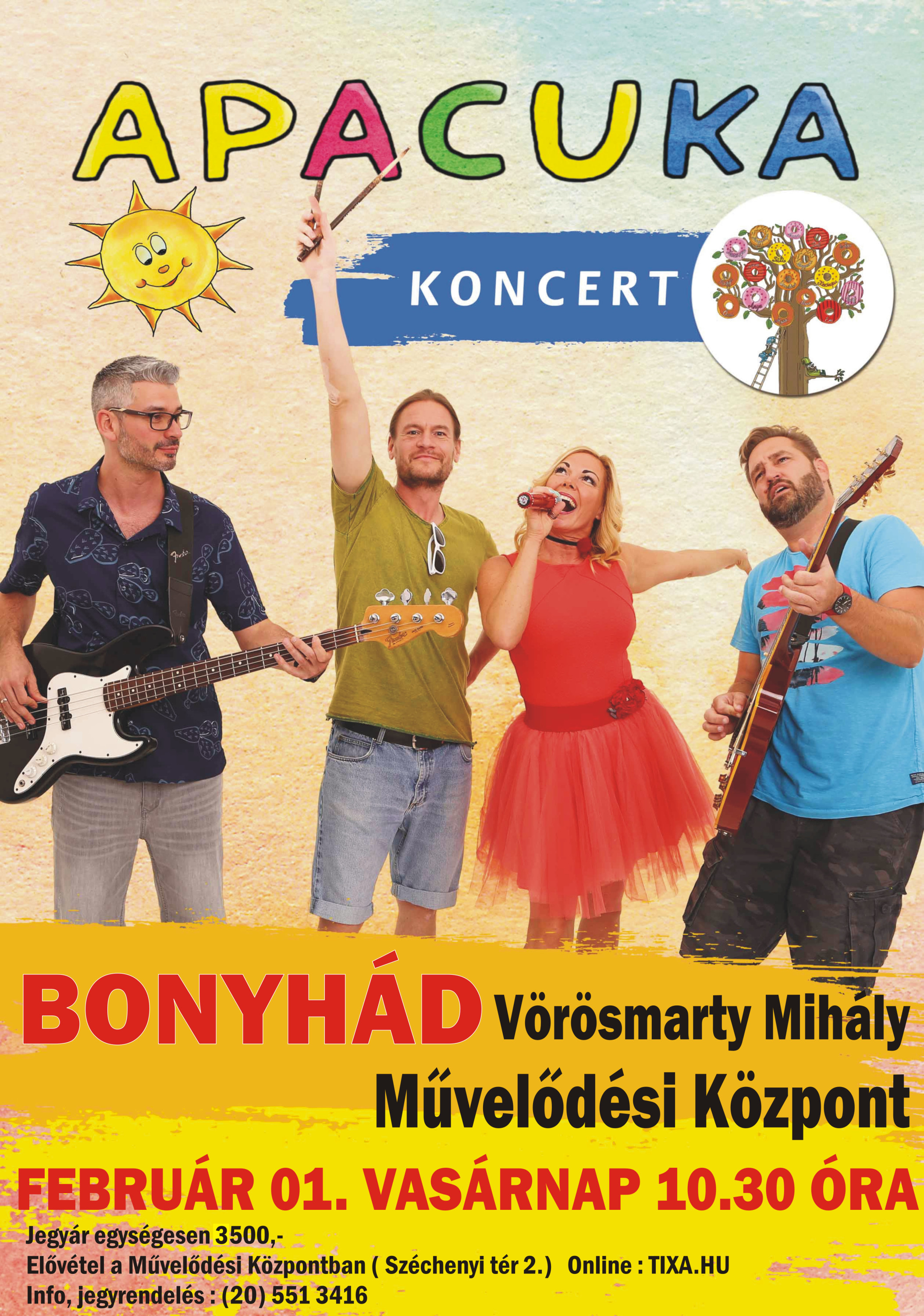 2026. febru&aacute;r 1-j&eacute;n 10.30 &oacute;rakor Apacuka - gyerekkoncert Jegy&aacute;r: 3.500 Ft