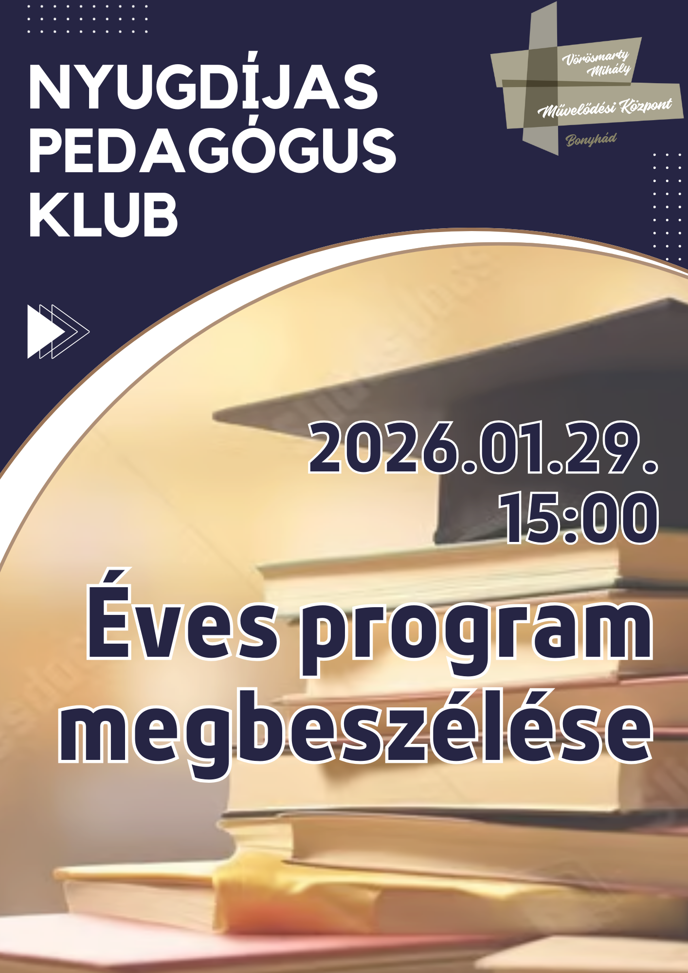 NYUGD&Iacute;JAS PEDAG&Oacute;GUS KLUB janu&aacute;r 29-&eacute;n 15.00 &oacute;rakor &Eacute;ves program megbesz&eacute;l&eacute;se