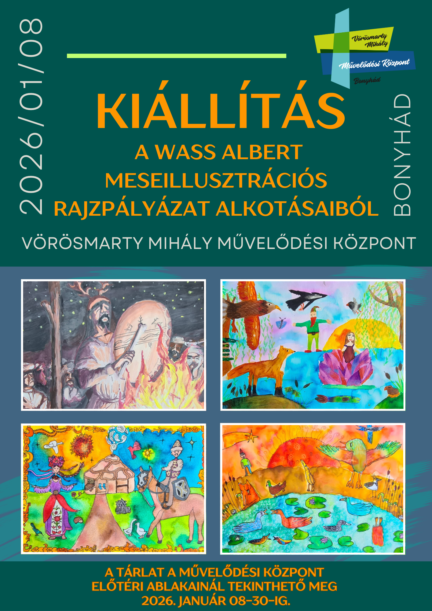 Ki&aacute;ll&iacute;t&aacute;s a Wass Albert meseillusztr&aacute;ci&oacute;s rajzp&aacute;ly&aacute;zat alkot&aacute;saib&oacute;l A t&aacute;rlat a művelőd&eacute;si k&ouml;zpont előt&eacute;ri ablakain&aacute;l tekinthető meg 2026.01.08-30-ig.
