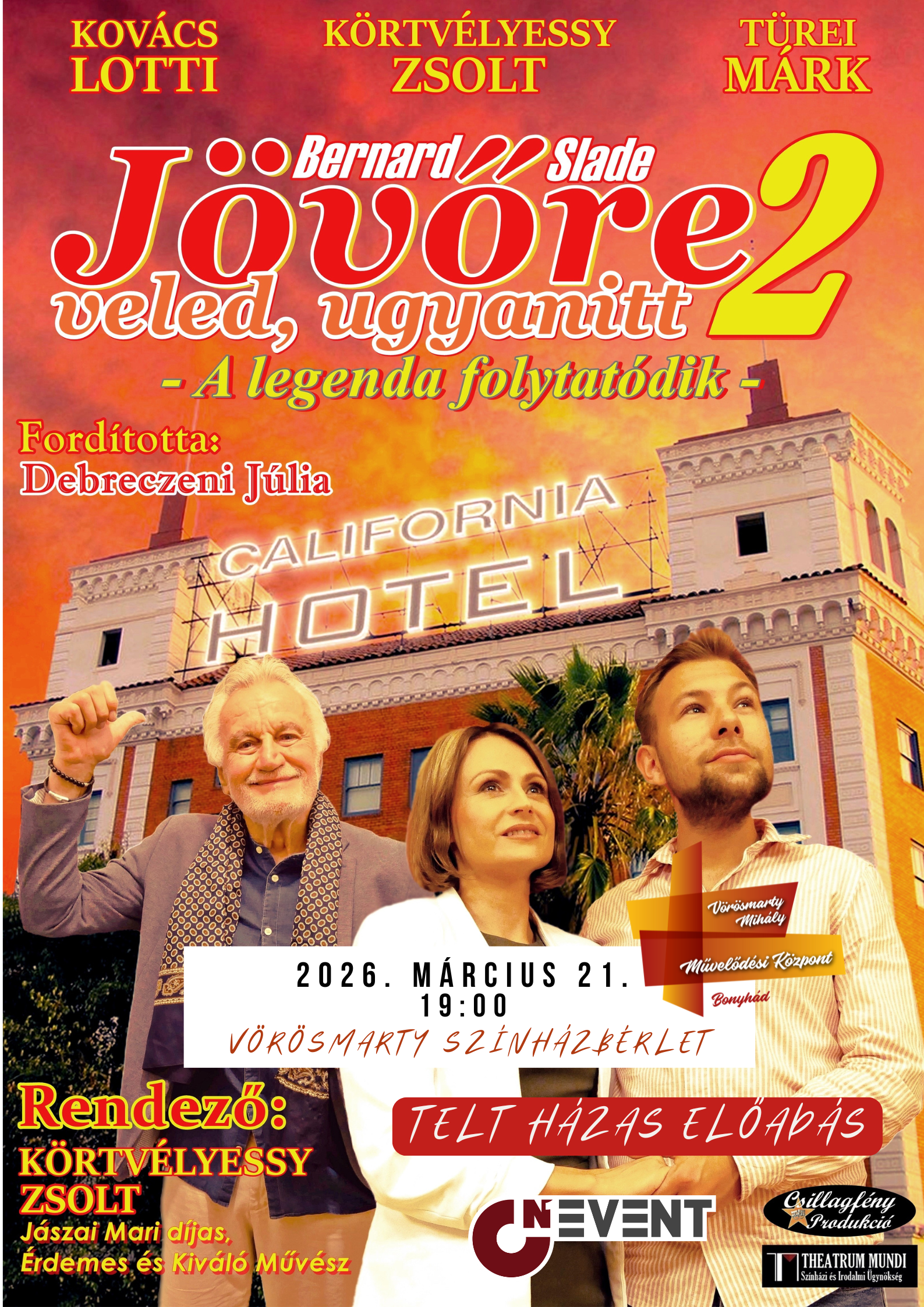2026. m&aacute;rcius 21-&eacute;n 19:00 &oacute;rakor V&ouml;r&ouml;smarty-b&eacute;rlet Bernard Slade: J&ouml;vőre veled, ugyanitt 2 - A legenda folytat&oacute;dik romantikus v&iacute;gj&aacute;t&eacute;k k&eacute;t felvon&aacute;sban Szereplők: Doris: Kov&aacute;cs Lotti George: T&uuml;rei M&aacute;rk Rendező: K&ouml;rtv&eacute;lyessy Zsolt-J&aacute;szai Mari d&iacute;jas, &Eacute;rdemes &eacute;s Kiv&aacute;l&oacute; Műv&eacute;sz Ford&iacute;t&oacute;: Debreczeni J&uacute;lia Rendezőasszisztens: D&aacute;nyi D&aacute;vid Jelmez &eacute;s d&iacute;szlettervező: T&uuml;rei M&aacute;rk S&uacute;g&oacute;/&Uuml;gyelő: D&aacute;nyi D&aacute;vid Producer: T&uuml;rei M&aacute;rk Szinopszis: Doris &eacute;s George huszon&ouml;t &eacute;ve szeretik egym&aacute;st &eacute;s randev&uacute;znak titokban. &Eacute;vente egyszer tal&aacute;lkoznak, pedig m&aacute;r mindketten csal&aacute;dot alap&iacute;tottak. Ezt a furcsa, megmagyar&aacute;zhatatlan viszonyt v&eacute;gleg elengedni azonban legal&aacute;bb annyira tűnik lehetetlennek, mint egym&aacute;st v&aacute;lasztani egy &eacute;letre. Vajon mit keresnek? &Eacute;s mit tal&aacute;lnak meg &eacute;vente egyszer egy&uuml;tt? A v&eacute;gtelen&uuml;l humoros, b&aacute;jos &eacute;s l&eacute;lekmelengető t&ouml;rt&eacute;net rendk&iacute;v&uuml;l &eacute;rt&eacute;kes sz&oacute;rakoz&aacute;st biztos&iacute;t. Bernard Slade romantikus v&iacute;gj&aacute;t&eacute;k&aacute;t Kov&aacute;cs Lotti &eacute;s T&uuml;rei M&aacute;rk főszerepl&eacute;s&eacute;vel, K&ouml;rtv&eacute;lyessy Zsolt-J&aacute;szai Mari d&iacute;jas, &Eacute;rdemes &eacute;s Kiv&aacute;l&oacute; Műv&eacute;sz rendez&eacute;s&eacute;ben l&aacute;thatj&aacute;k. A sz&iacute;ndarab Magyarorsz&aacute;gon a THEATRUM MUNDI Sz&iacute;nh&aacute;zi &eacute;s Irodalmi &Uuml;gyn&ouml;ks&eacute;g k&ouml;zvet&iacute;t&eacute;s&eacute;vel ker&uuml;l bemutat&aacute;sra. www.theatrum-mundi.hu Az előad&aacute;s hossza: 150 perc egy sz&uuml;nettel A Csillagf&eacute;ny Produkci&oacute; előad&aacute;sa Az előad&aacute;s telt h&aacute;zas!